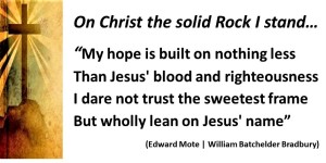 On Christ the Solid Rock